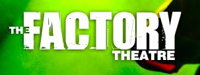 The Factory Theatre - Attractions Sydney