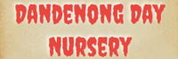 Dandenong Day Nursery - Insurance Yet