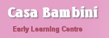 Casa Bambini Early Learning Centre Blackburn - Brisbane Child Care 0