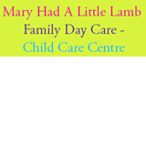 Mary Had A Little Lamb Family Day Care - Child Care Centre