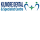 Kilmore Dental  Specialists Centre - Cairns Dentist