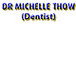 Thow Michelle Dr - Dentists Hobart
