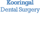 Kooringal Dental Surgery - Gold Coast Dentists