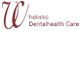 Wholistic Dentalhealth Care - Dentists Australia