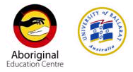 Aboriginal Education Centre - University of Ballarat - Adelaide Schools