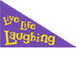Live Life Laughing - Education QLD