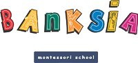 Banksia Montessori School - Education VIC