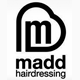 Madd Hairdressing.